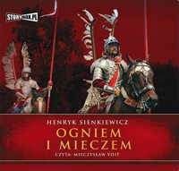 Ogniem i mieczem - Henryk Sienkiewicz - ebook + audiobook + książka