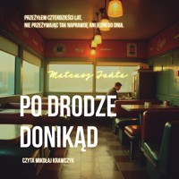 Po drodze donikąd - Jańta Mateusz - ebook + audiobook
