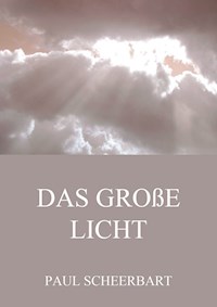 Das große Licht - Paul Scheerbart - ebook