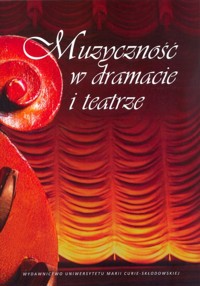 Muzyczność w dramacie i teatrze -  - książka