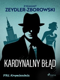 Kardynalny błąd - Zygmunt Zeydler-Zborowski - ebook + audiobook