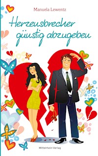 Herzensbrecher günstig abzugeben - Manuela Lewentz - ebook