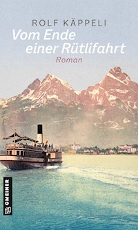 Vom Ende einer Rütlifahrt - Rolf Käppeli - ebook