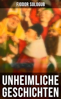 Unheimliche Geschichten - Fjodor Sologub - ebook
