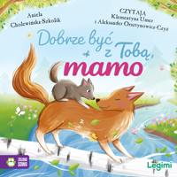 Dobrze być z Tobą, mamo - Aniela Cholewińska-Szkolik - audiobook