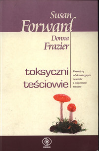 Toksyczni teściowie - Susan Forward, Donna Frazier - ebook