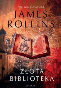 Złota Biblioteka - James Rollins - ebook + audiobook