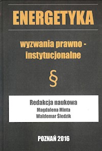Energetyka wyzwania prawno  instytucjonalne -  - książka