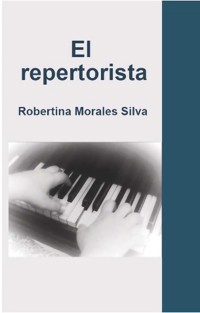 El repertorista - Robertina Morales Silva - ebook