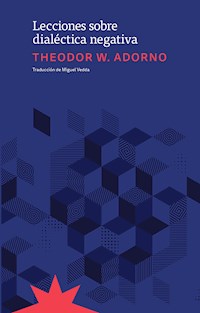 Lecciones sobre dialéctica negativa - Theodor W. Adorno - ebook