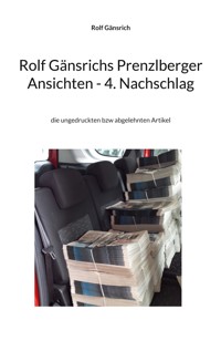 Rolf Gänsrichs Prenzlberger Ansichten - 4. Nachschlag - Rolf Gänsrich - ebook