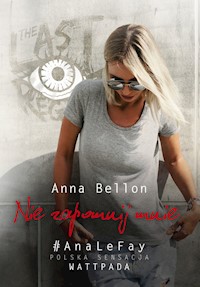 Nie zapomnij mnie - Anna Bellon - książka
