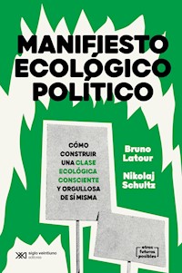 Manifiesto ecológico político - Bruno Latour - ebook