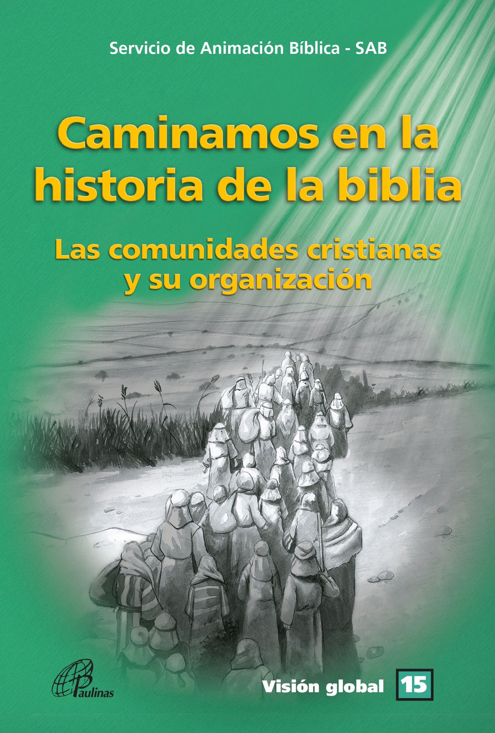 Caminamos en la historia de la biblia
