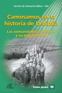 Caminamos en la historia de la biblia -  - ebook