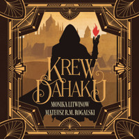 Krew Dahaku - Mateusz R.M. Rogalski, Monika Litwinow - ebook + audiobook