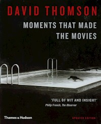 Moments that Made the Movies - Thomson David - książka