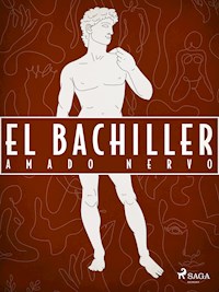 El bachiller - Amado Nervo - ebook