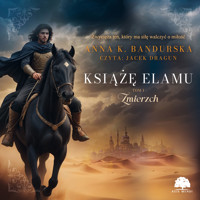 Książę Elamu. Tom 1. Zmierzch - Anna K. Bandurska - ebook + audiobook