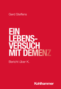 Ein Lebensversuch mit Demenz - Gerd Steffens - ebook