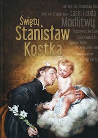 Święty Stanisław Kostka - Mazur Dorota - książka