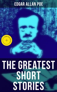 The Greatest Short Stories of Edgar Allan Poe - Edgar Allan Poe - ebook