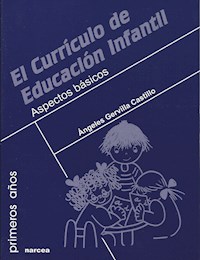 El currículo de Educación Infantil - Ángeles Gervilla - ebook