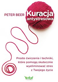 Kuracja antystresowa - Beer Peter - książka