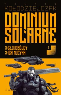 Dominium Solarne. Tom 2 (Głowobójcy, Ich muzyka) - Tomasz Kołodziejczak - książka