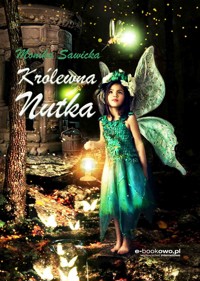 Królewna Nutka - Sawicka Monika - ebook