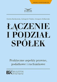 Łączenie i podział spółek - Bartkowiak Emilia, Gyöngyvér Takáts, Ziółkowski Grzegorz - książka