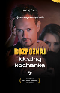 Rozpoznaj idealną kochankę - Andrzej Kraczla - ebook