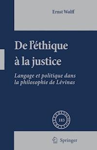 De L'éthique à la Justice - Ernst Wolff - ebook