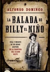 La balada de Billy el Niño - Domingo Alfonso - ebook