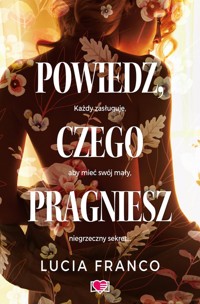 Powiedz, czego pragniesz - Franco Lucia - ebook + audiobook + książka