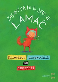Zasady sa po to, żeby je łamać - John i Jana - książka