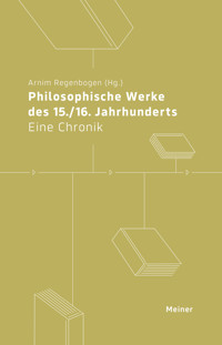 Philosophische Werke des 15./16. Jahrhunderts - Arnim Regenbogen - ebook