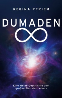 Dumaden Unendlich - Regina Pfriem - ebook