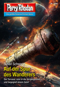 Perry Rhodan 3292: Auf der Spur des Wanderers -  Susan Schwartz - ebook