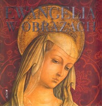 Ewangelia w obrazach - zbiorowa praca - książka