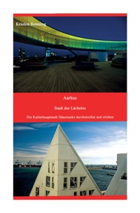 Aarhus Stadt des Lächelns - Kristen Benning - ebook