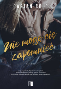 Nie mogę cię zapomnieć - Cole Carian - ebook