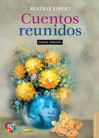 Cuentos reunidos - Beatriz Espejo - ebook
