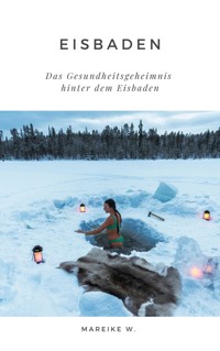 Eisbaden - Mareike W. - ebook