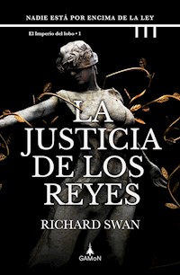 La justicia de los reyes - Swan Richard - ebook