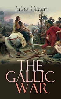 The Gallic War - Julius Caesar - ebook