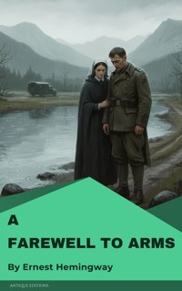 A Farewell to Arms - Ernest Hemingway - ebook