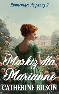 Markiz dla Marianne - Catherine Bilson - ebook
