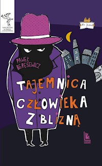 Tajemnica człowieka z blizną - Paweł Beręsewicz - ebook + książka