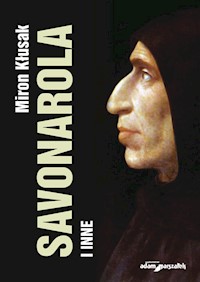Savonarola i inne - Miron Kłusak - książka